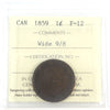 1859 Wide 9/8 Canada 1-cent ICCS Certified F12