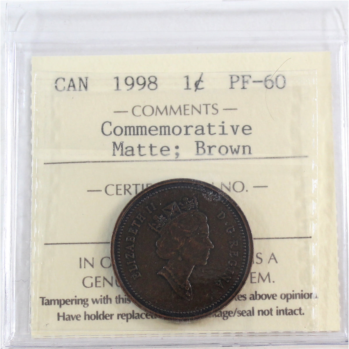 1998 Matte Commemorative Canada 1-cent ICCS Certified PF-60 Brown