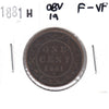 1881H Obv. 1a Canada 1-cent F-VF (F15)
