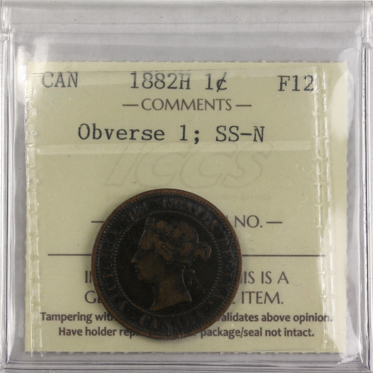 1882H Obv. 1, SS-N Canada 1-cent ICCS Certified F12