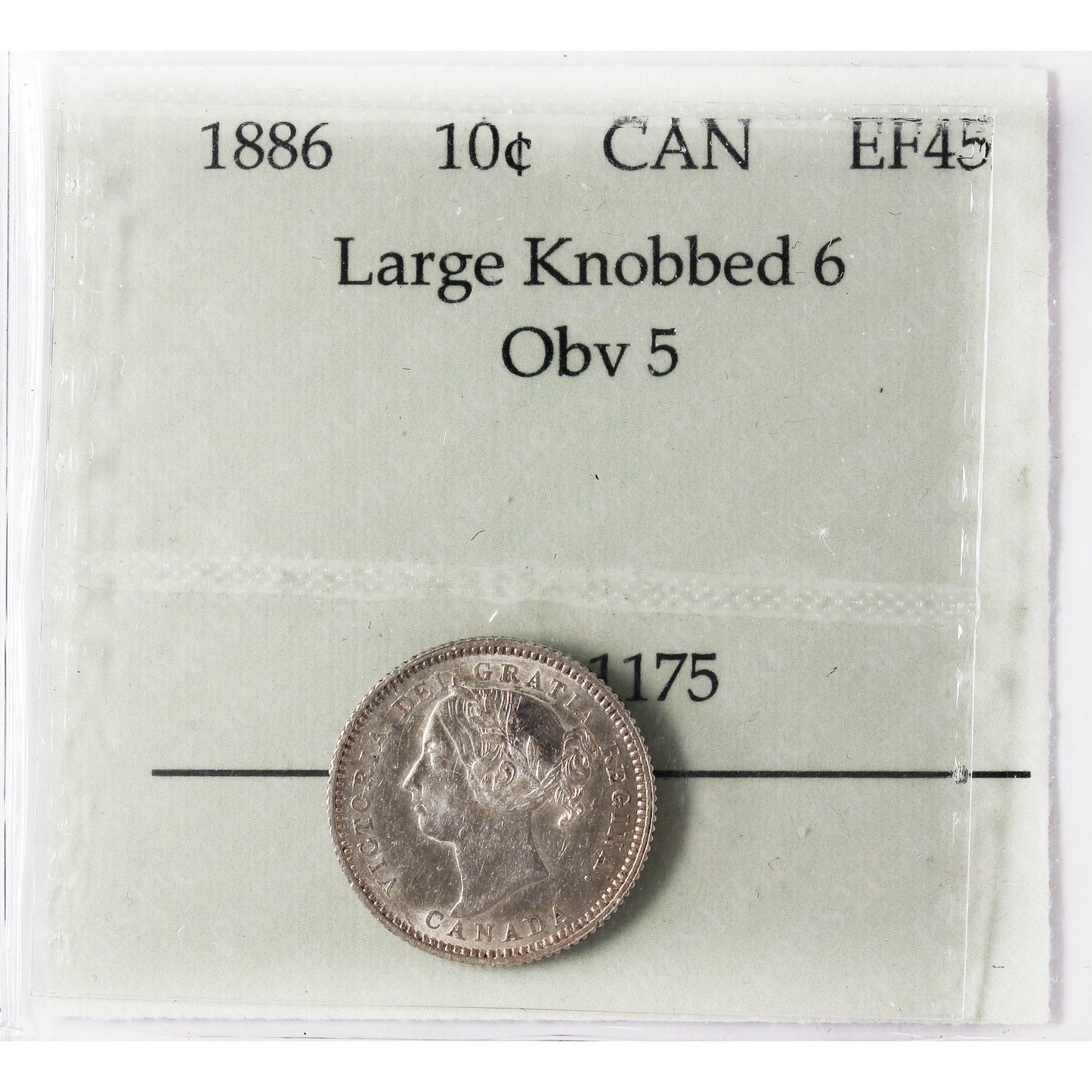 1886 Large Knob 6, Obv. 5 Canada 10-cents Prestige Certified EF45 $