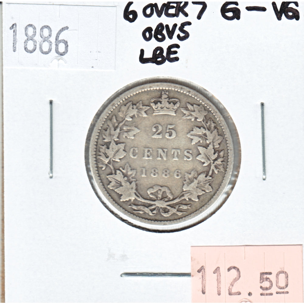 1886 6 Over 7 Obv. 5 LBE Canada 25-cents G-VG (G6) $