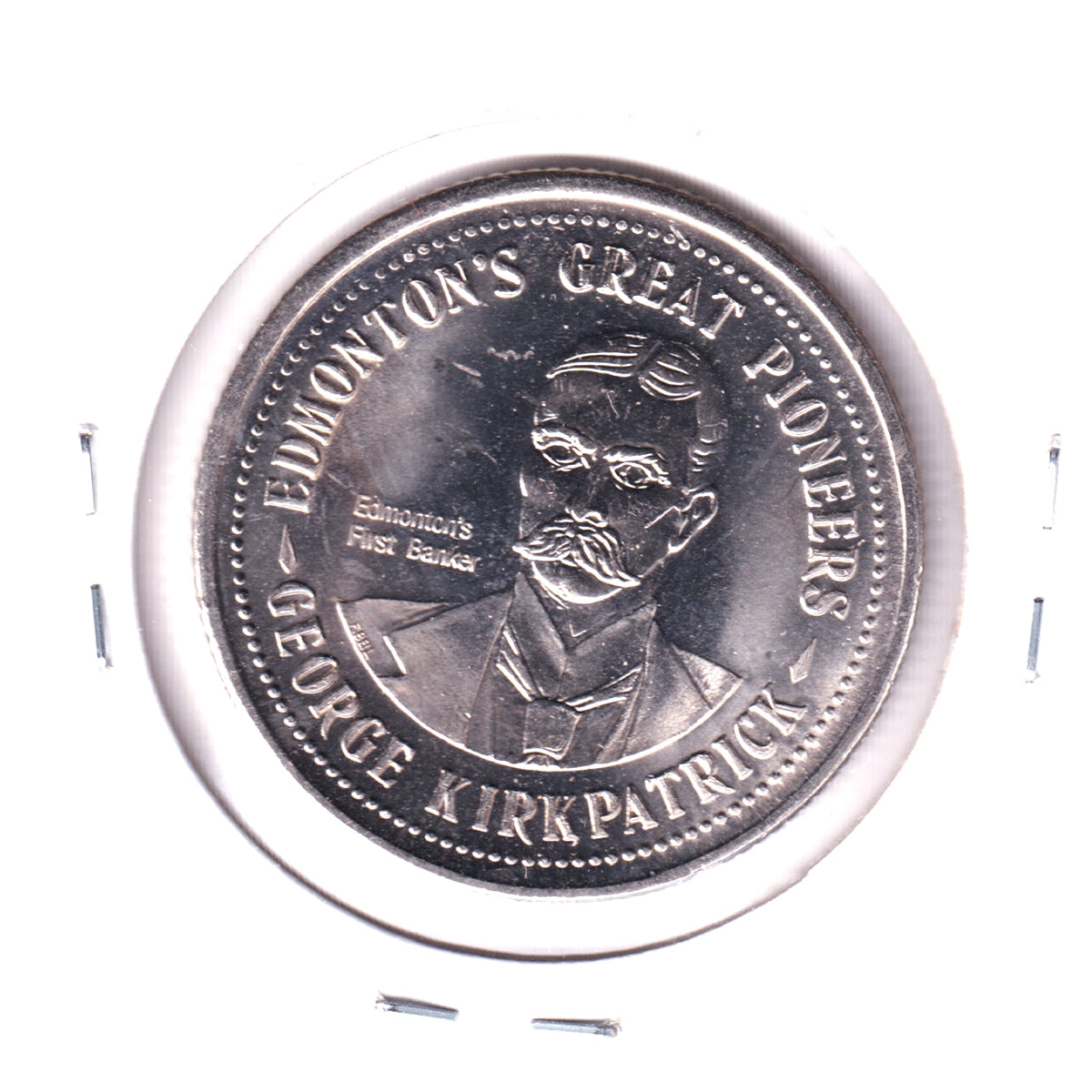 1982 Edmonton Klondike Dollar: George Kirkpatrick, First Banker (Bit of corrosion)
