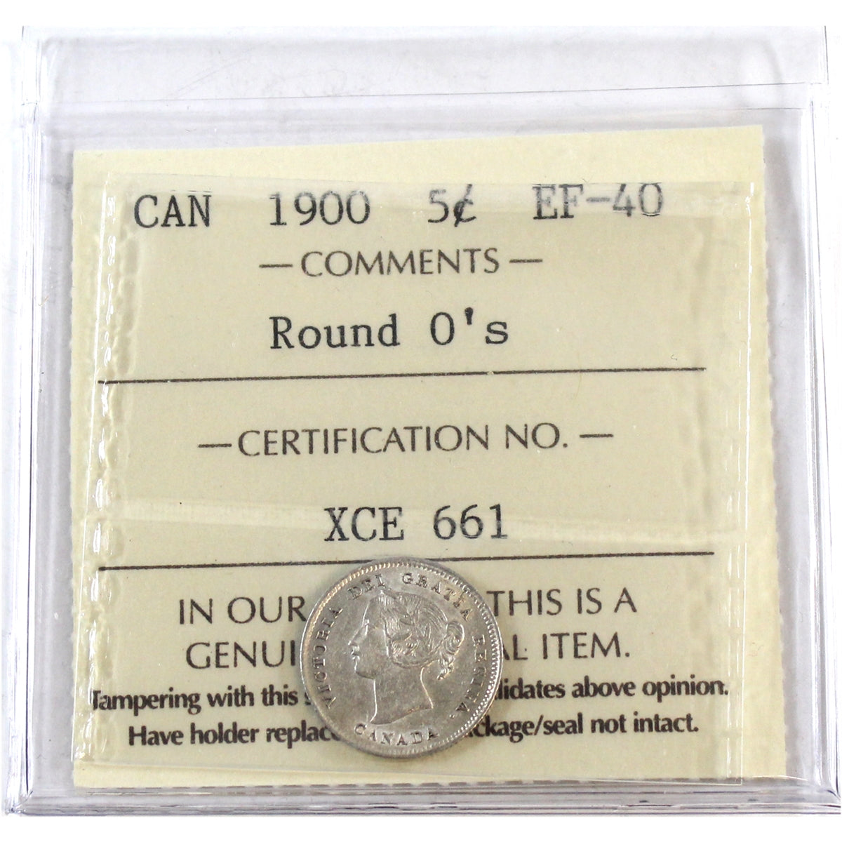 1900 Round O's Canada 5-cents ICCS Certified EF40