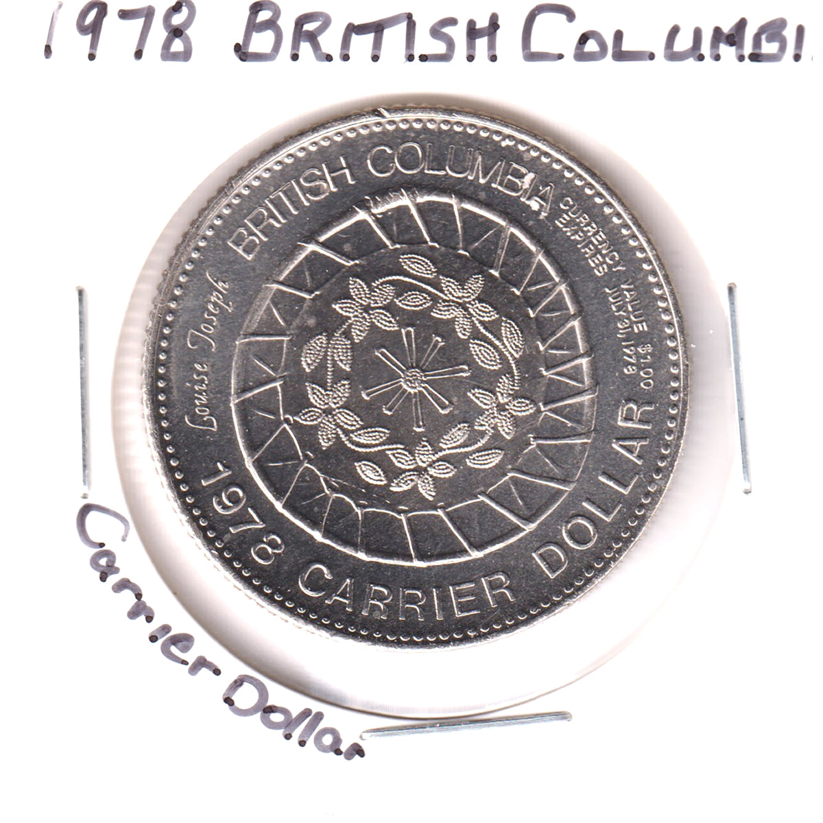 1978 British Columbia Carrier Dollar Trade Token: Louise Joseph