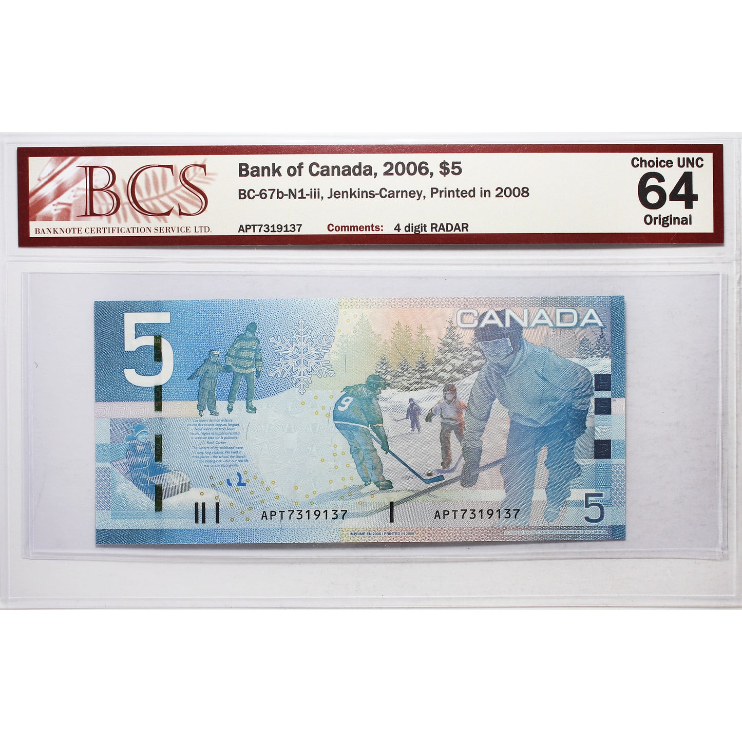 BC-67b-N1-iii 2006 Canada $5 J-C, 2008, RADAR APT7319137 BCS Certified CUNC64 Original