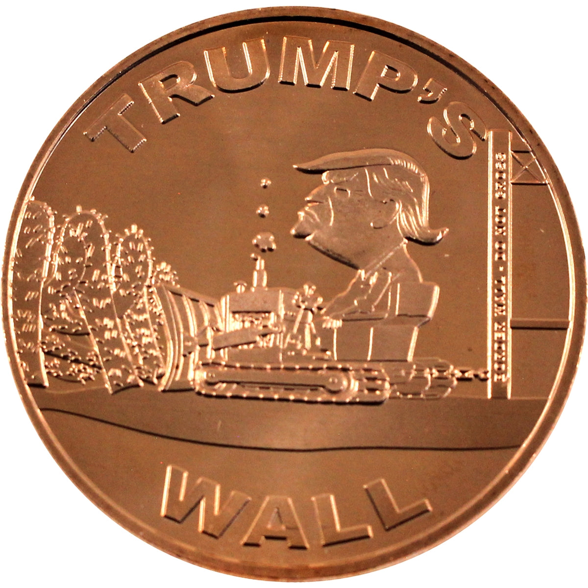 Donald Trump's Wall 1oz. .999 Fine Copper