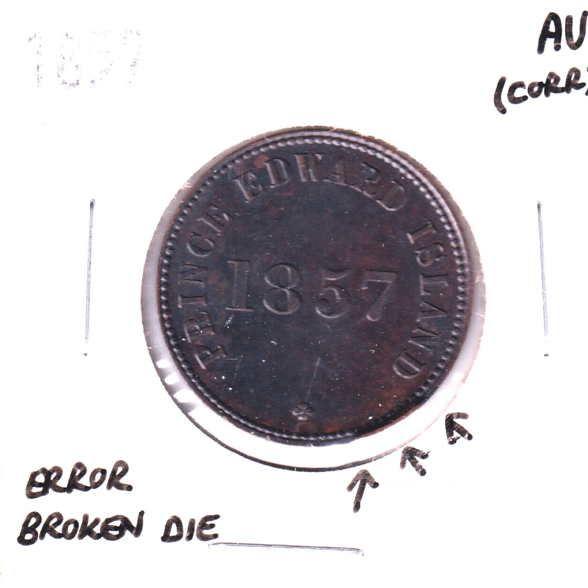 ERROR PE-7C4 1857 PEI Self Government and Free Trade Token, AU50 (Corrosion; Broken Die)