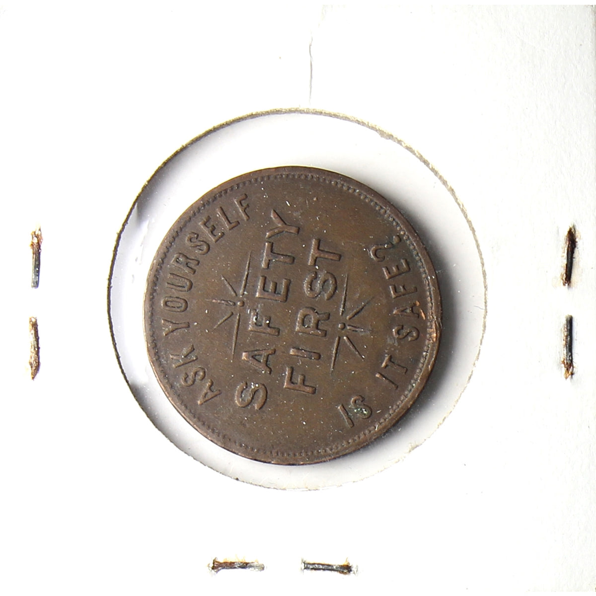 Toronto Casualty Insurance Company Advertisement Token: Ask Yourself - Is It Safe?
