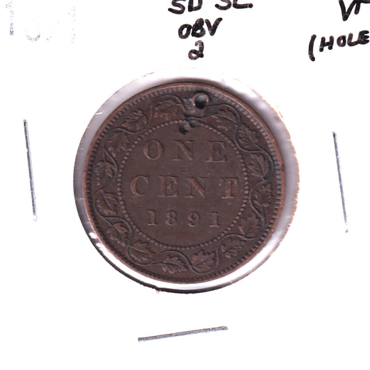 1891 SDSL Obv. 2 Canada 1-cent Very Fine (VF20) Hole
