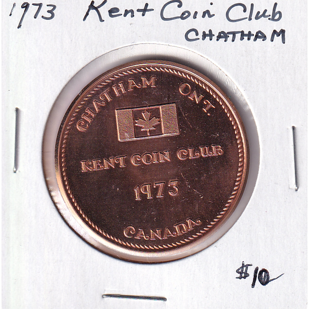 1973 Chatham, Ontario, Kent Coin Club 10th Anniversary Medallion