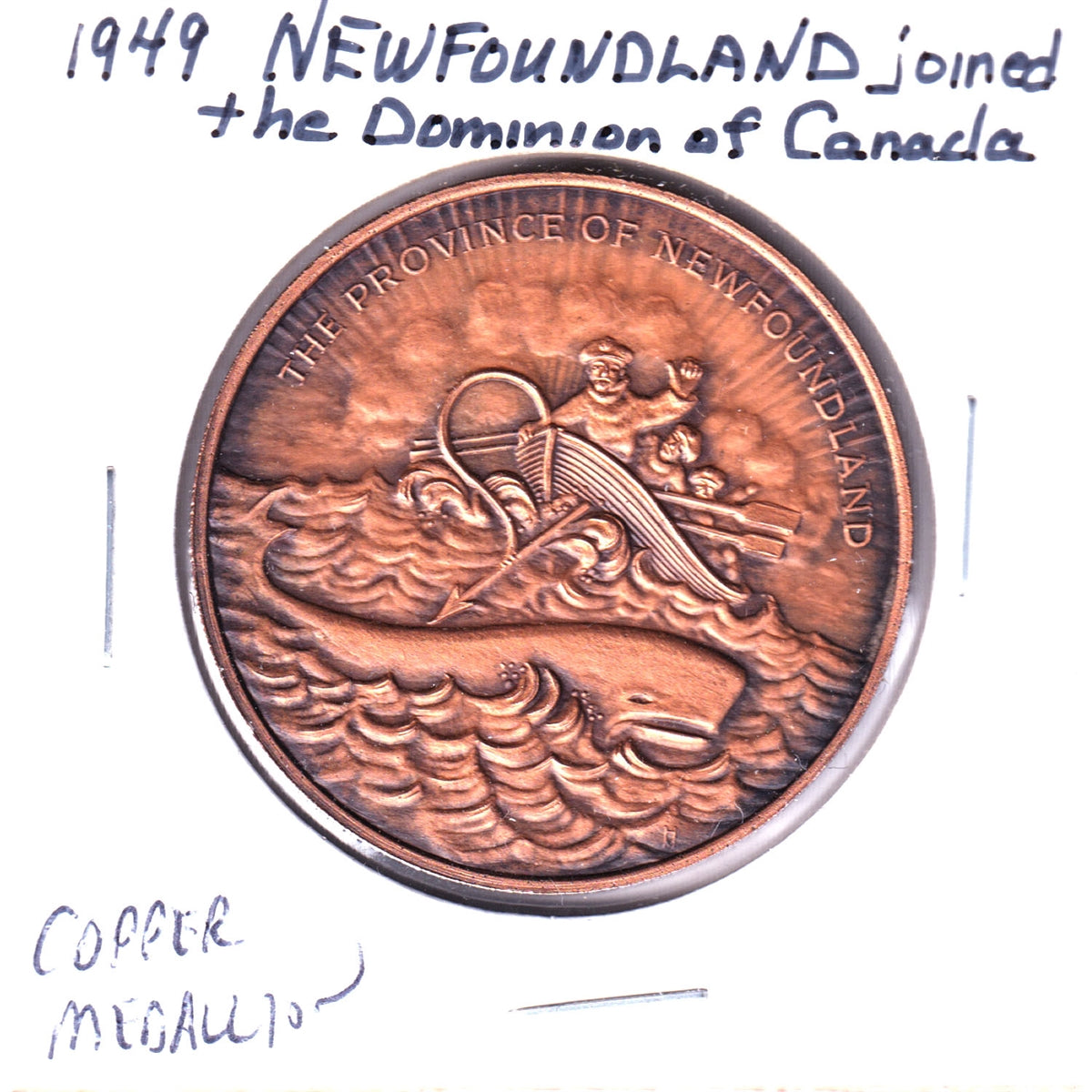Newfoundland Joined the Dominion of Canada in the Year 1949 Medallion, Undated