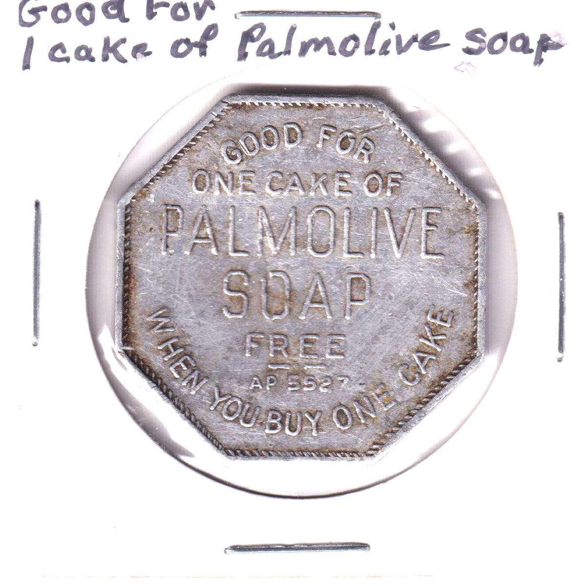 Palmolive Soap Buy One, Get One Free Octagonal Token