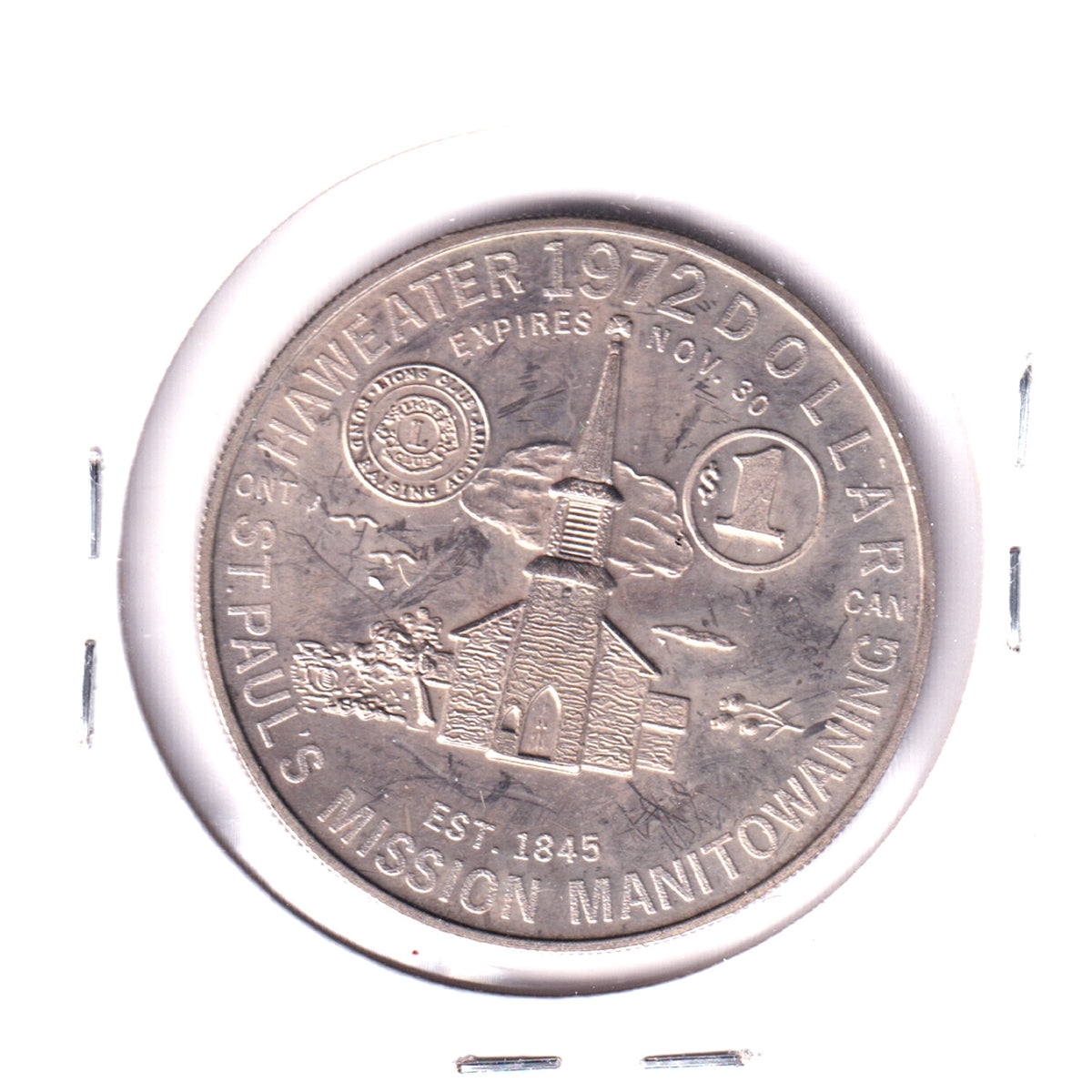 1972 Manitoulin Island Haweater Dollar Trade Token: St. Paul's Mission (Lightly Toned)