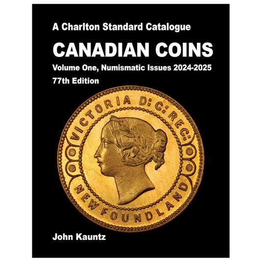 2024-2025 Charlton Standard Catalogue Canadian Coins Volume One, Numismatic Issues 77th Ed.