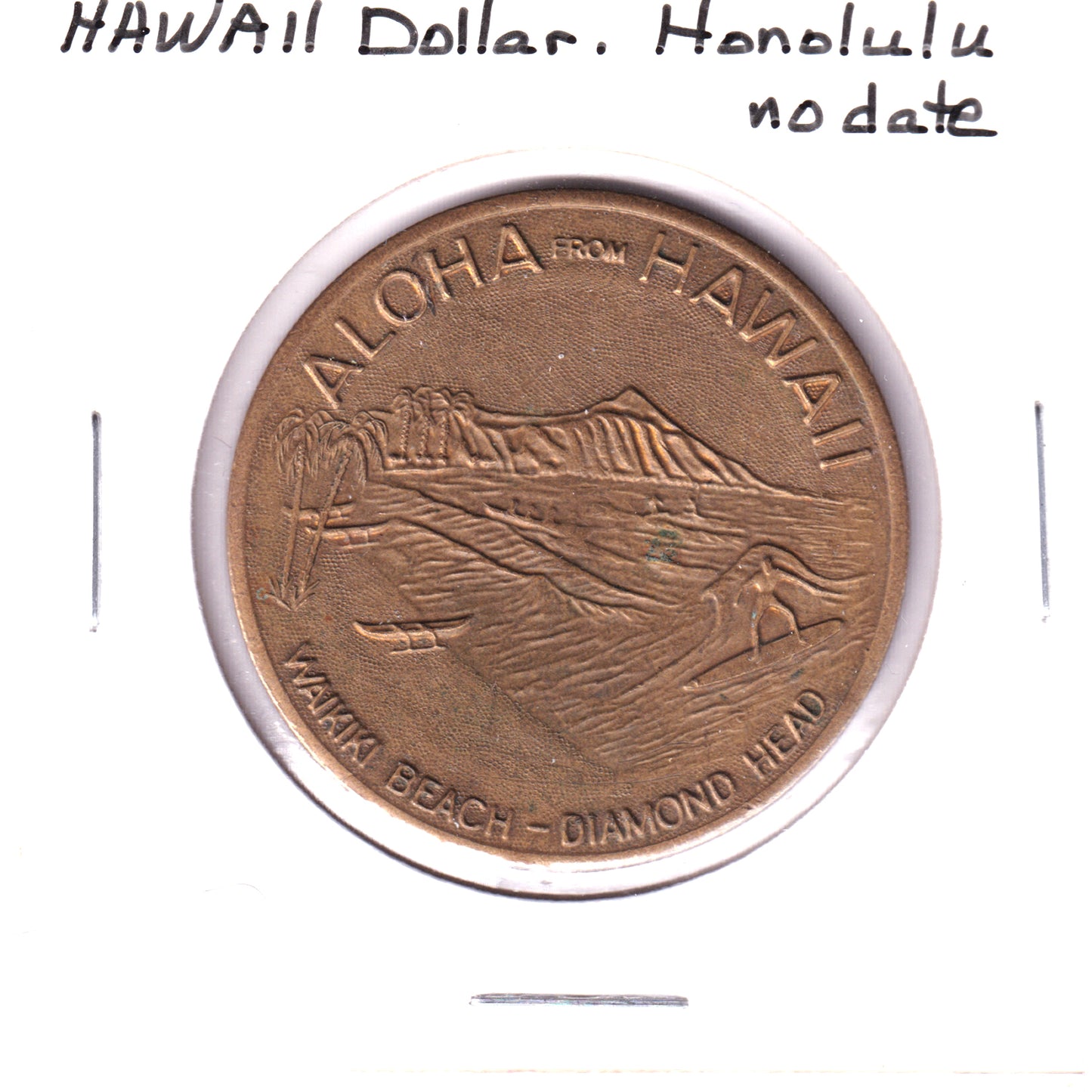No Date Honolulu, Hawaii Dollar Token