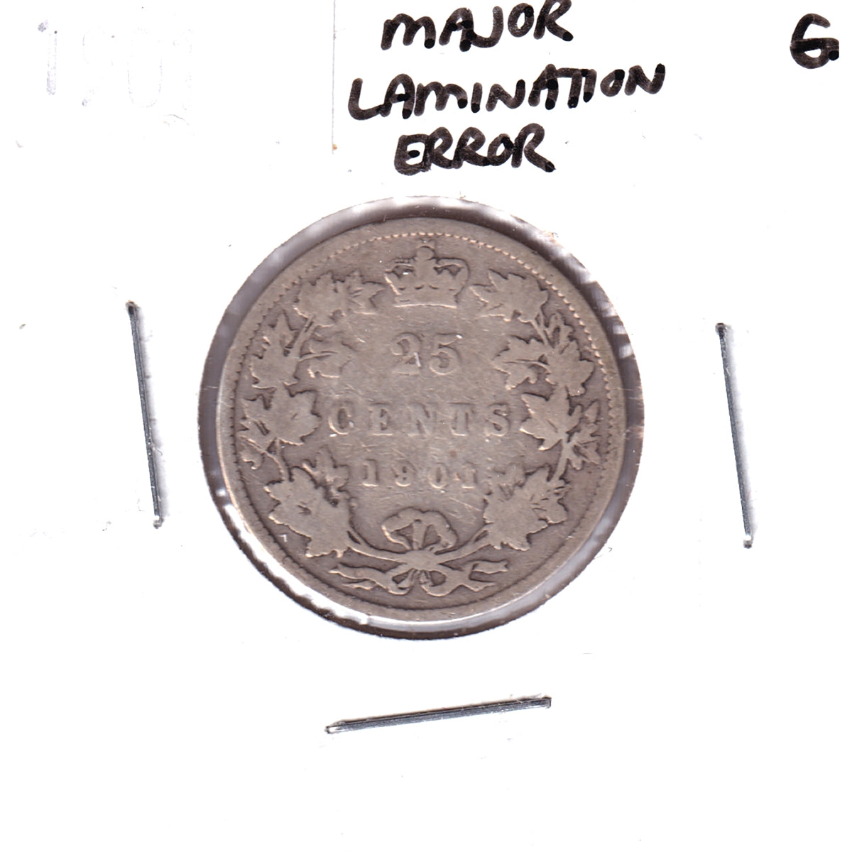 ERROR 1901 Canada 25-cents Good (G4) Major Lamination Error