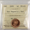 2009 Non Magnetic Canada 1-cent ICCS Certified MS-65 Red