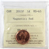 2003P Old Effigy, Magnetic Canada 1-cent ICCS Certified MS65 Red