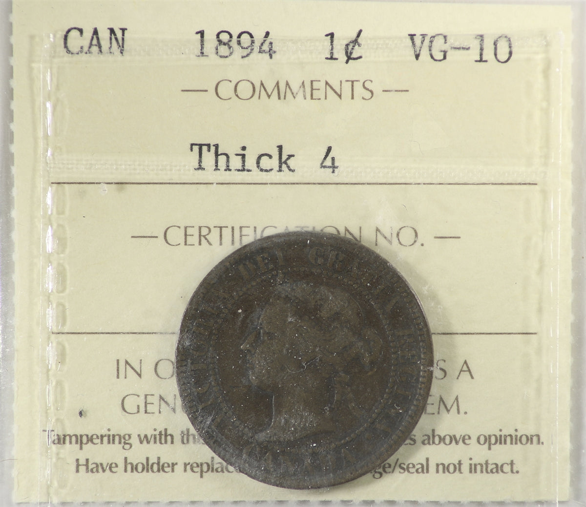 1894 Thick 4 Canada 1-cent ICCS Certified VG10