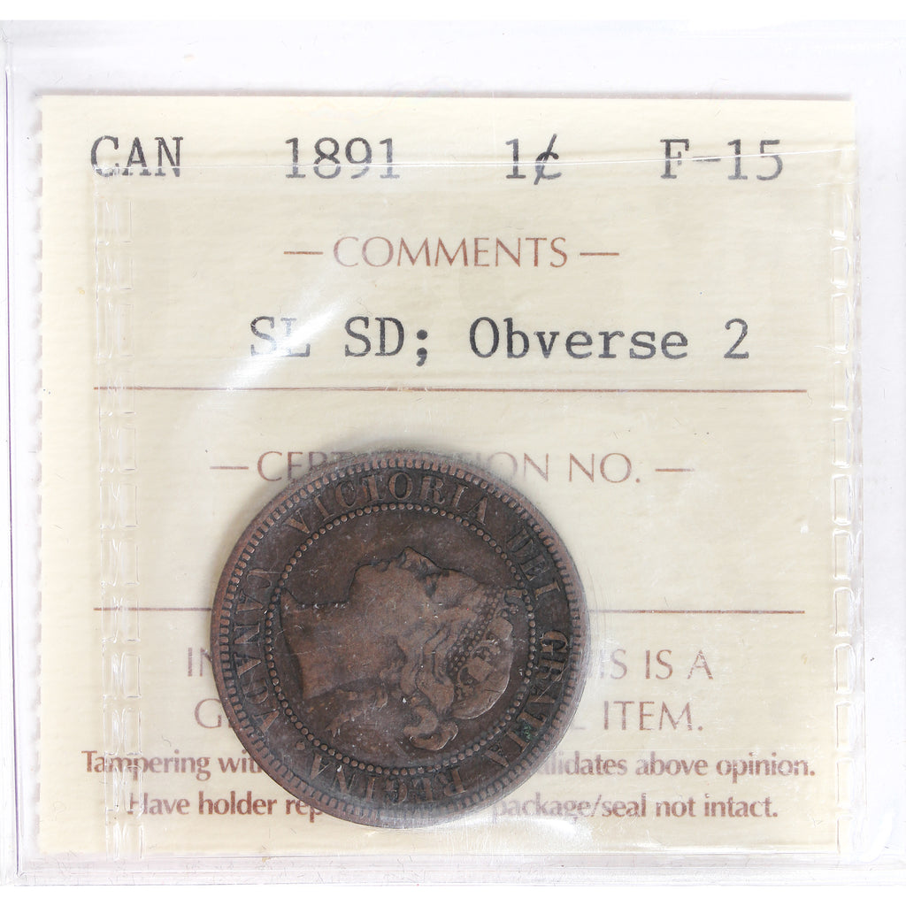 1891 SLSD, Obv. 2 Canada 1-cent ICCS Certified F15