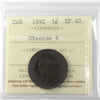 1892 Obv. 4 Canada 1-cent ICCS Certified EF40