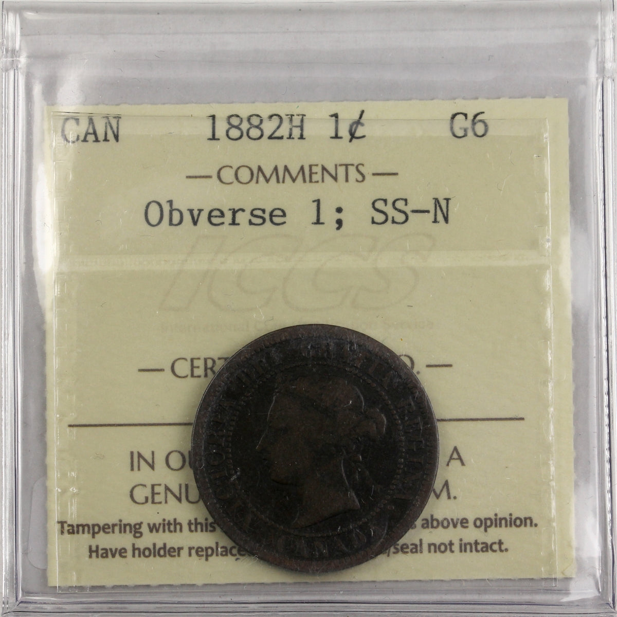 1882H Obv. 1, SS-N Canada 1-cent ICCS Certified G6
