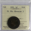 1891 SLSD, Obv. 3 Canada 1-cent ICCS Certified VG8