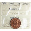 2006 Magnetic 1-cent ICCS Certified AU-55