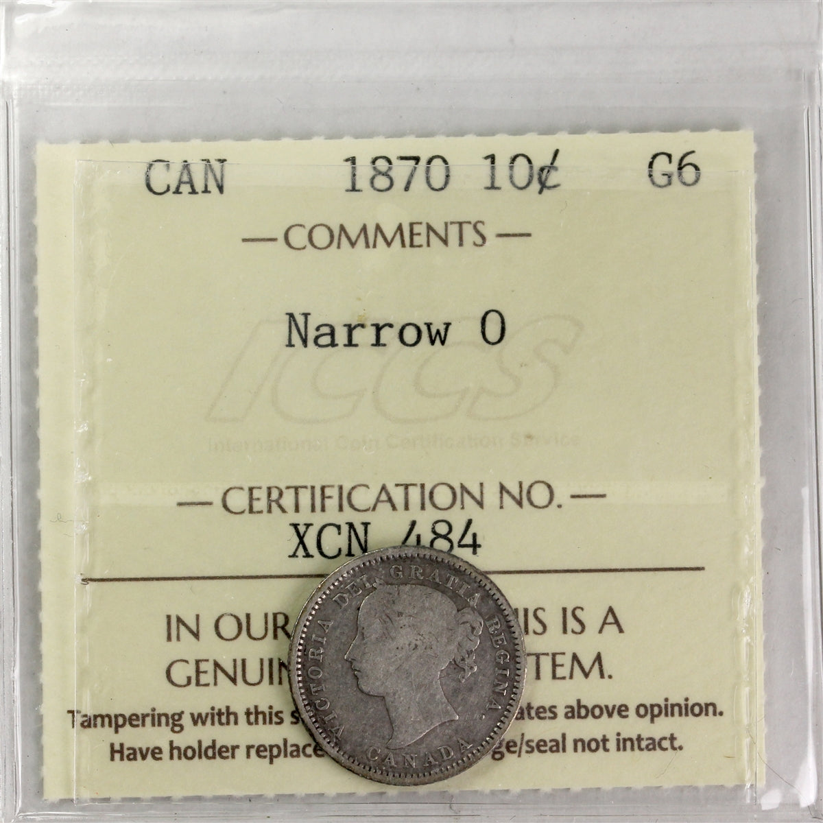 1870 Narrow 0 Canada 10-cents ICCS Certified G6
