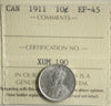 1911 Canada 10-cents ICCS Certified EF45