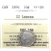 1891 22 Leaves Canada 10-cents ICCS Certified VF20