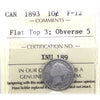 1893 Flat Top 3, Obv. 5 Canada 10-cents ICCS Certified F12