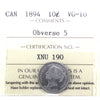1894 Obv. 5 Canada 10-cents ICCS Certified VG10