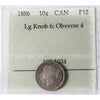 1886 Large Knob 6, Obv. 4 Canada 10-cents Prestige Certified F12 $