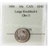1886 Large Knob 6, Obv. 5 Canada 10-cents Prestige Certified EF45 $