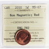 2010 Non Magnetic Canada 1-cent ICCS Certified MS67 Red