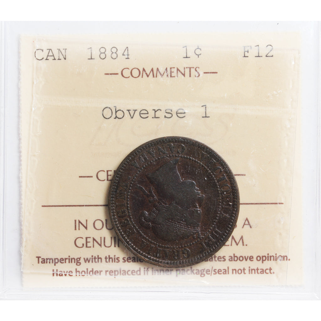 1884 Obv. 1 Canada 1-cent ICCS Certified F12