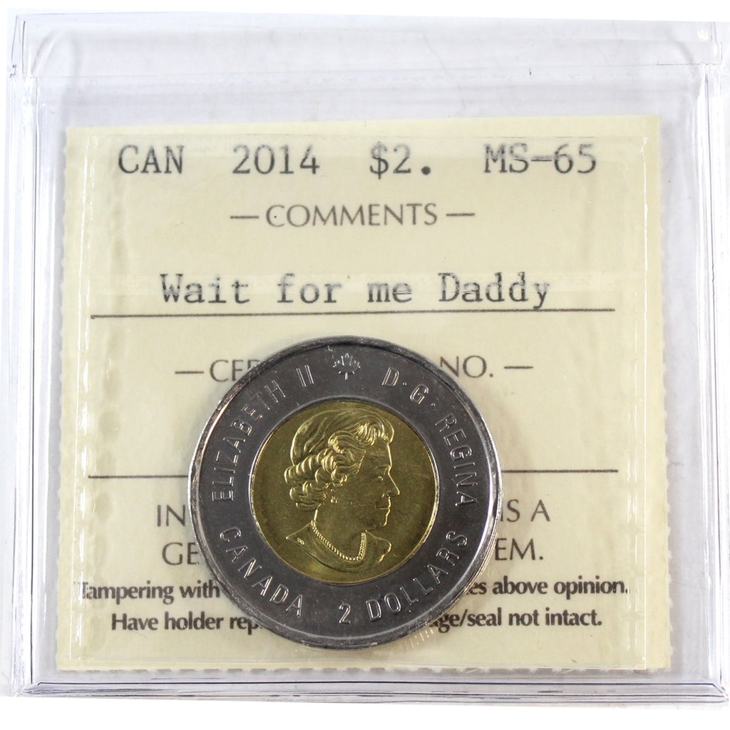 2014 Wait For Me, Daddy Canada Two Dollar ICCS Certified MS65