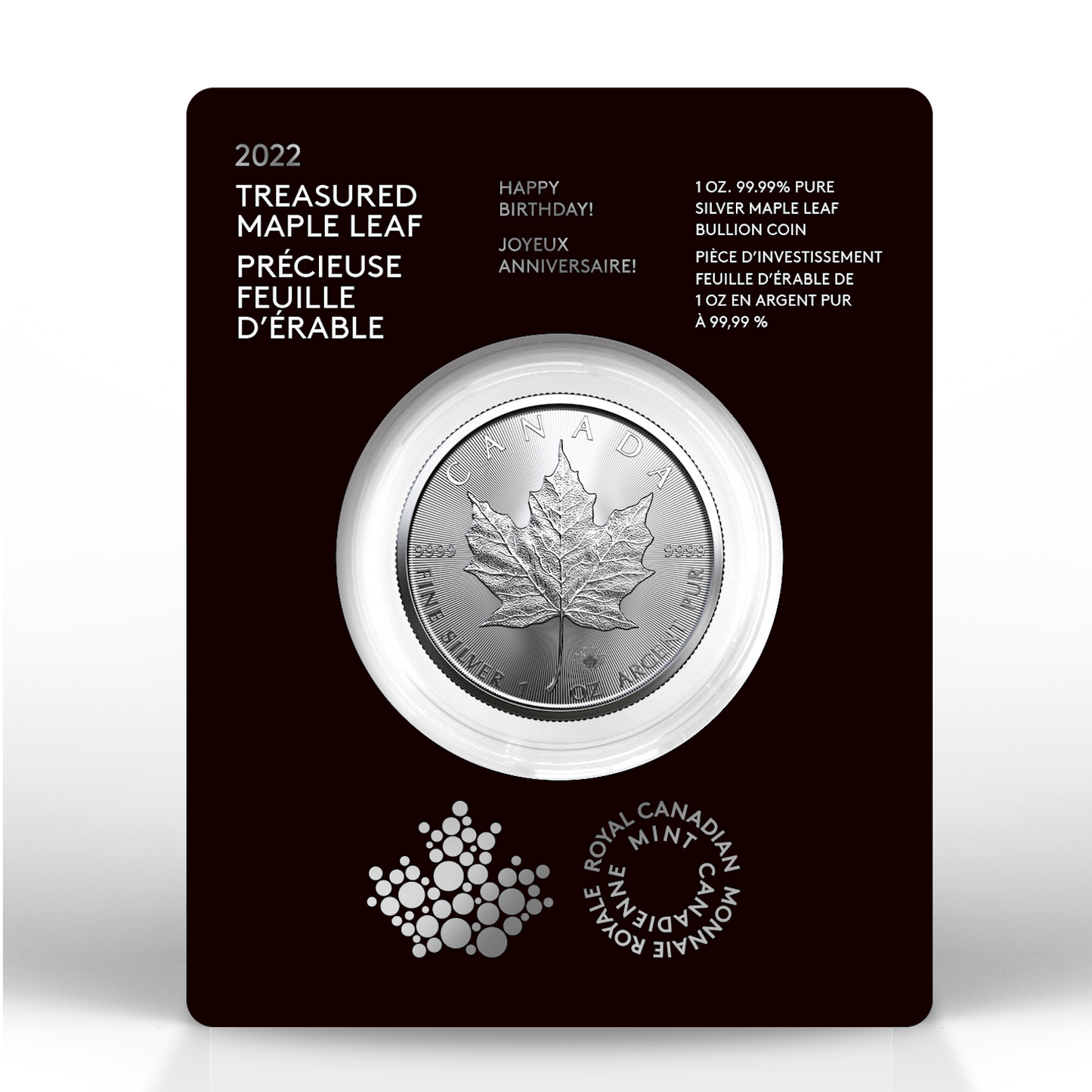 2022 Canada $5 Happy Birthday Treasured Silver Maple Leaf 1oz. .999 Fine Silver (No Tax)