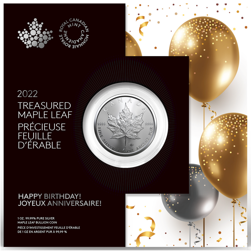 2022 Canada $5 Happy Birthday Treasured Silver Maple Leaf 1oz. .999 Fine Silver (No Tax)