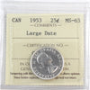 1953 Large Date Canada 25-cents ICCS Certified MS63