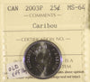 2003P Old Effigy Canada 25-cents ICCS Certified MS64
