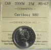 2000W Canada 25-cents ICCS Certified MS67 NBU