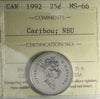 1992 Caribou Canada 25-cents ICCS Certified MS66 NBU