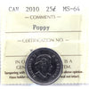 2010 Poppy Canada 25-cents ICCS Certified MS64