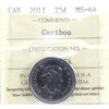 2011 Caribou Canada 25-cents ICCS Certified MS64