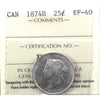 1874H Canada 25-cents ICCS Certified EF40
