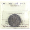 1915 Canada 25-cents ICCS Certified F12