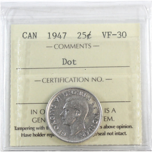 1947 Dot Canada 25-cents ICCS Certified VF30